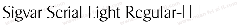 Sigvar Serial Light Regular字体转换